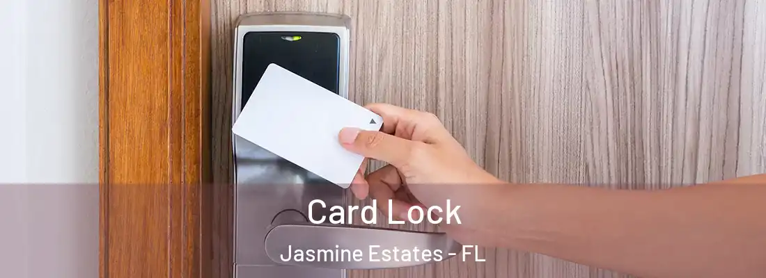  Card Lock Jasmine Estates - FL
