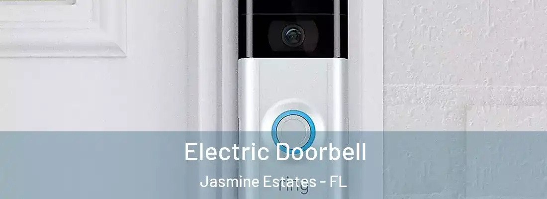  Electric Doorbell Jasmine Estates - FL