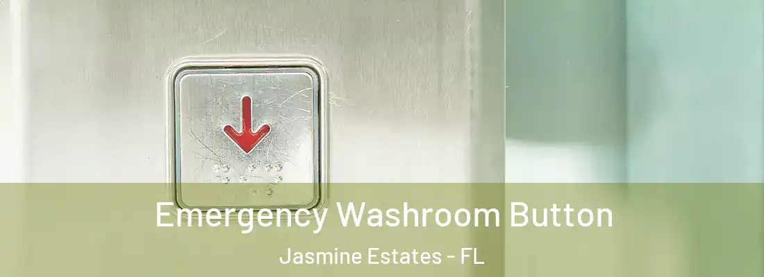  Emergency Washroom Button Jasmine Estates - FL