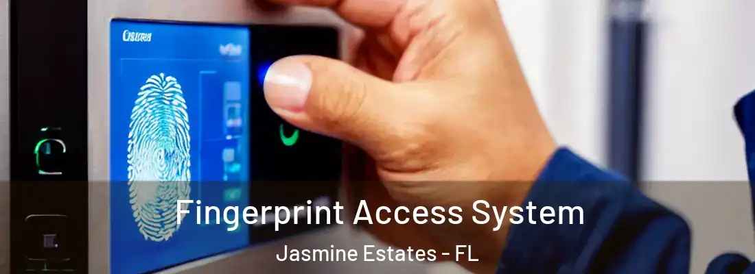  Fingerprint Access System Jasmine Estates - FL
