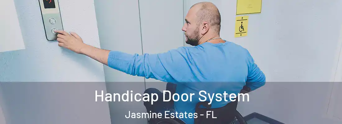  Handicap Door System Jasmine Estates - FL