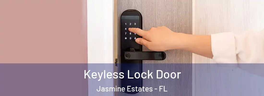  Keyless Lock Door Jasmine Estates - FL