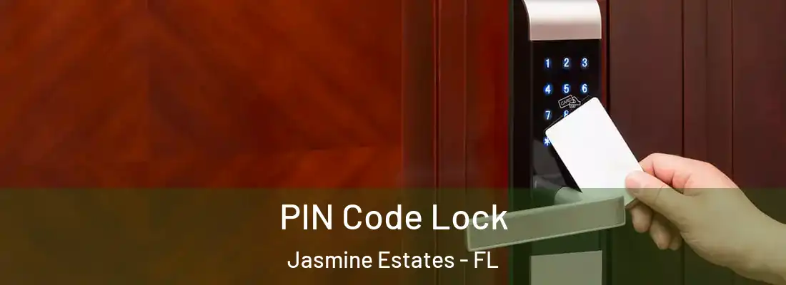  PIN Code Lock Jasmine Estates - FL