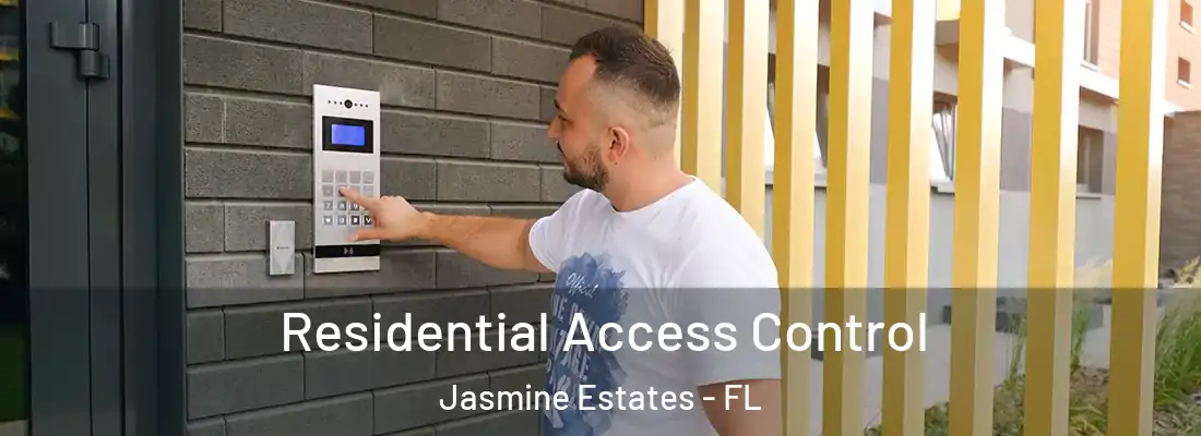  Residential Access Control Jasmine Estates - FL