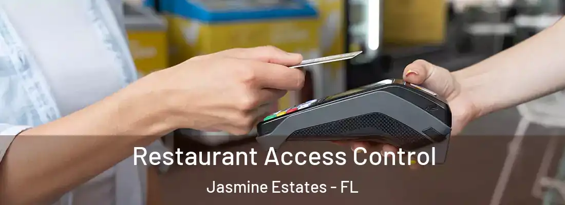  Restaurant Access Control Jasmine Estates - FL