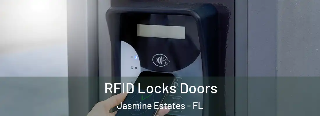  RFID Locks Doors Jasmine Estates - FL