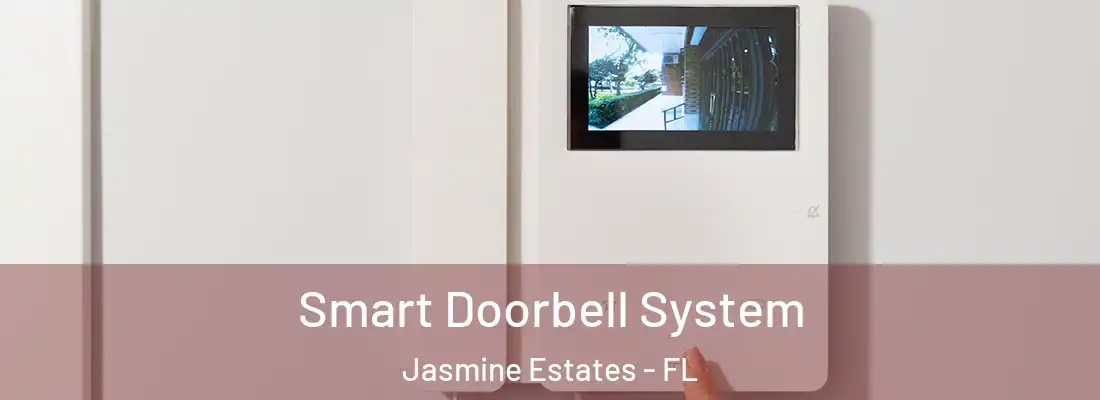  Smart Doorbell System Jasmine Estates - FL