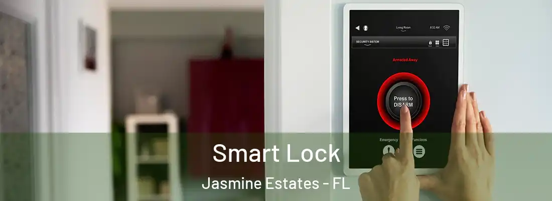  Smart Lock Jasmine Estates - FL