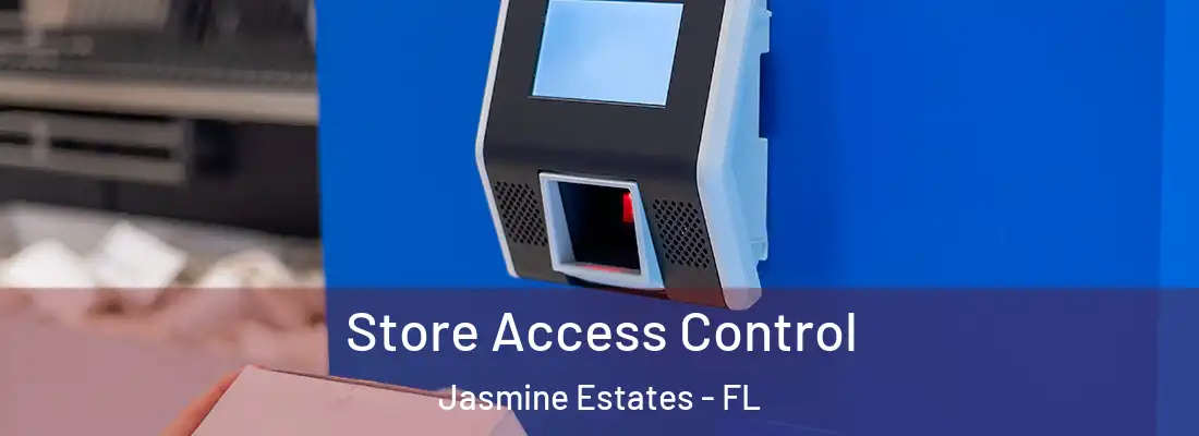  Store Access Control Jasmine Estates - FL
